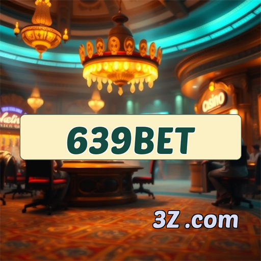 Entretenimento e Emoção no Cassino 639bet:Aventura ao Seu Alcance
